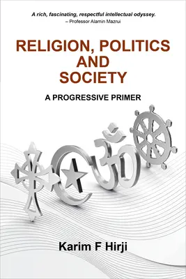 Religie, politică și societate: Un abecedar progresist - Religion, Politics and Society: A progressive primer