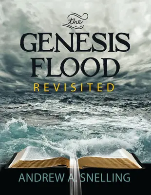 Potopul Genezei revizitat - Genesis Flood Revisited