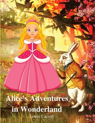 Aventurile lui Alice în Țara Minunilor - Alice's Adventures in Wonderland