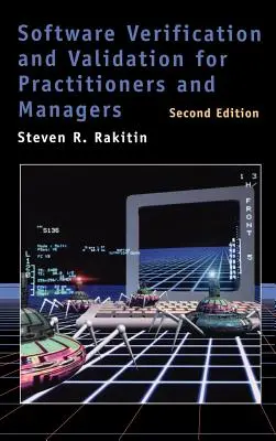 Software Verification and Validation for Practitioners and Managers 2nd ed.