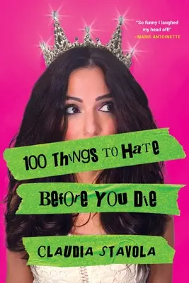 100 de lucruri pe care să le urăști înainte să mori - 100 Things to Hate Before You Die