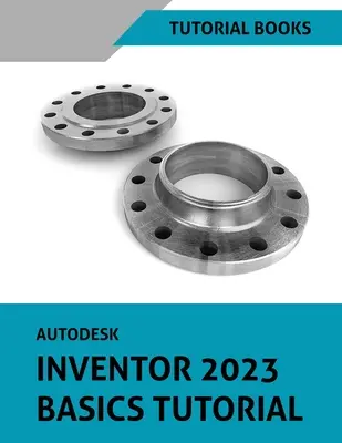 Autodesk Inventor 2023 Tutorial de bază - Autodesk Inventor 2023 Basics Tutorial