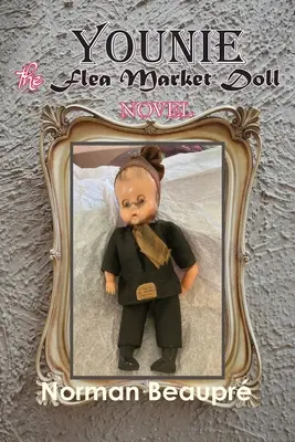 Younie, păpușa târgului de vechituri - Younie, The Flea Market Doll