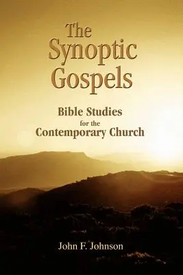 Evangheliile sinoptice: Studii biblice pentru biserica contemporană - The Synoptic Gospels: Bible Studies for the Contemporary Church