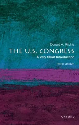 Congresul Statelor Unite ale Americii: O introducere foarte scurtă - The U.S. Congress: A Very Short Introduction