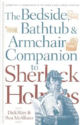 Companie de pat, cadă și fotoliu pentru Sherlock Holmes - Bedside, Bathtub & Armchair Companion to Sherlock Holmes