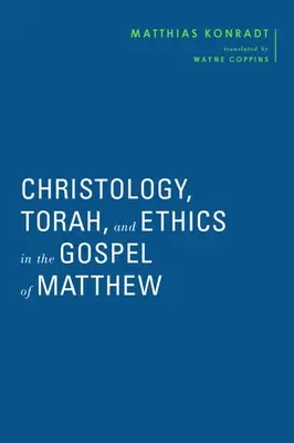 Cristologie, Tora și etică în Evanghelia după Matei - Christology, Torah, and Ethics in the Gospel of Matthew