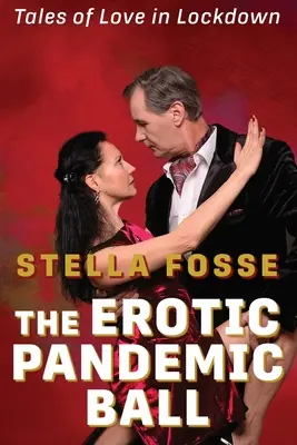 Balul erotic al pandemiei - The Erotic Pandemic Ball