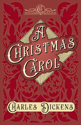 Un colind de Crăciun: cu aprecieri și critici de G. K. Chesterton - A Christmas Carol: With Appreciations and Criticisms By G. K. Chesterton