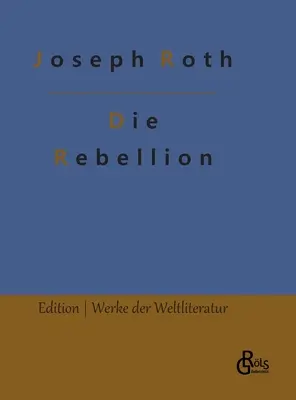 Rebeliunea - Die Rebellion