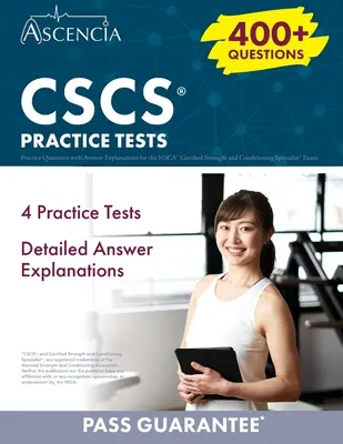 Întrebări practice CSCS: 400+ întrebări practice cu explicații de răspuns pentru examenul NSCA Certified Strength and Conditioning Specialist - CSCS Practice Questions: 400+ Practice Questions with Answer Explanations for the NSCA Certified Strength and Conditioning Specialist Exam