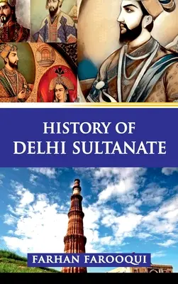 Istoria sultanatului Delhi - History of Delhi Sultanate
