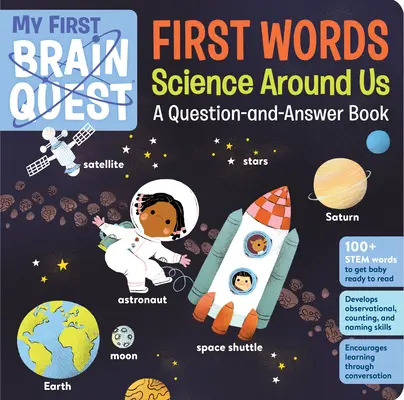 My First Brain Quest First Words: Știința din jurul nostru: O carte cu întrebări și răspunsuri - My First Brain Quest First Words: Science Around Us: A Question-And-Answer Book