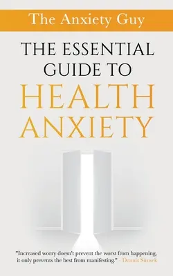 Ghidul esențial pentru anxietatea legată de sănătate - The Essential Guide To Health Anxiety