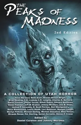Vârfuri ale nebuniei: O colecție de groază din Utah - Peaks of Madness: A Collection of Utah Horror