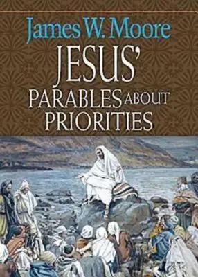Parabolele lui Isus despre priorități - Jesus' Parables about Priorities
