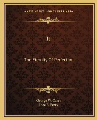 Ea: Eternitatea perfecțiunii - It: The Eternity Of Perfection
