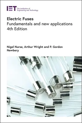 Electric Fuses: Fundamente și noi aplicații - Electric Fuses: Fundamentals and New Applications