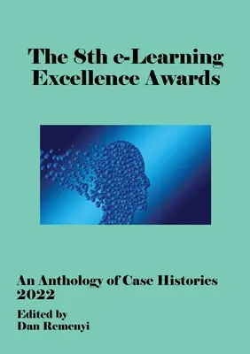 A opta ediție a Premiilor de excelență în e-Learning - ECEL 2022 - 8th e-Learning Excellence Awards - ECEL 2022