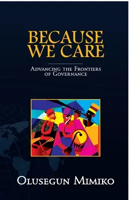Pentru că ne pasă: Avansarea frontierelor guvernanței - Because We Care: Advancing the Frontiers of Governance