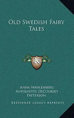 Vechi basme suedeze - Old Swedish Fairy Tales