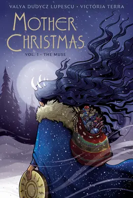 Mama Crăciun: Vol: 1: Muza - Mother Christmas: Vol: 1: The Muse