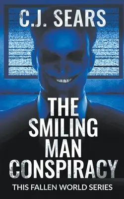 Conspirația bărbatului zâmbitor - The Smiling Man Conspiracy