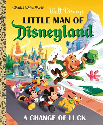 Micul om din Disneyland: O schimbare de noroc (Disney Classic) - Little Man of Disneyland: A Change of Luck (Disney Classic)