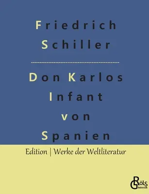 Don Carlos: Copilul Spaniei - Don Karlos: Infant von Spanien