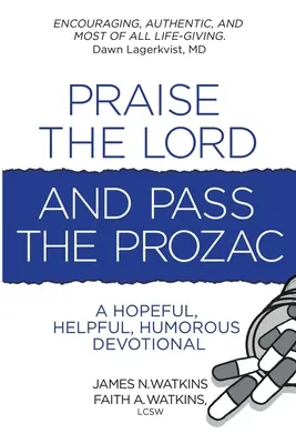 Lăudați-L pe Domnul și dați-mi Prozac - Praise the Lord and Pass the Prozac
