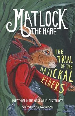Matlock iepurele: Procesul bătrânilor Majickal - Matlock the Hare: The Trial of the Majickal Elders