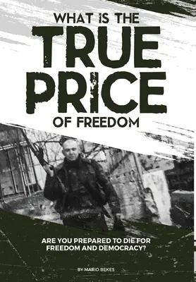 Care este adevăratul preț al libertății - What is the True Price of Freedom