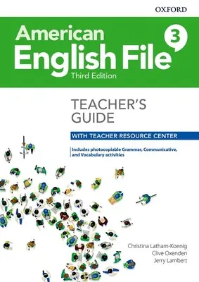 American English File Level 3 Teacher's Guide cu Teacher Resource Center - American English File Level 3 Teacher's Guide with Teacher Resource Center