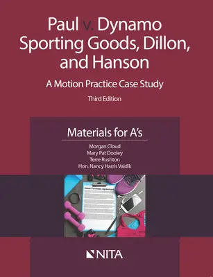 Paul v. Dynamo Sporting Goods, Dillon, and Hanson: Un studiu de caz de practică de moțiune, materiale pentru A's - Paul v. Dynamo Sporting Goods, Dillon, and Hanson: A Motion Practice Case Study, Materials for A's