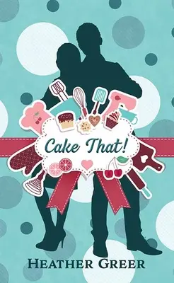 Prăjitura asta! - Cake That!