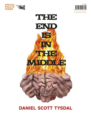 The End Is in the Middle: Mad Fold-In Poems