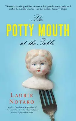 Gura oliței la masă (The Potty Mouth at the Table) - The Potty Mouth at the Table