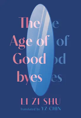 Epoca despărțirilor (The Age of Goodbyes) - The Age of Goodbyes