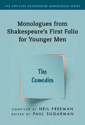 Monologuri din Primul Folio al lui Shakespeare pentru bărbați mai tineri: Comedii - Monologues from Shakespeare's First Folio for Younger Men: The Comedies