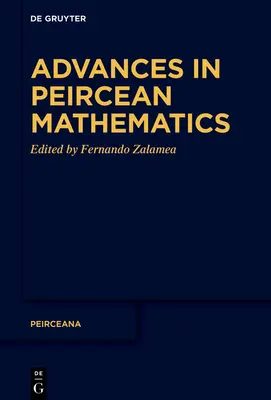 Progrese în matematica Peircean - Advances in Peircean Mathematics