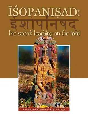 Isopanisad: Învățătura secretă despre Domnul - Isopanisad: the Secret Teaching on the Lord