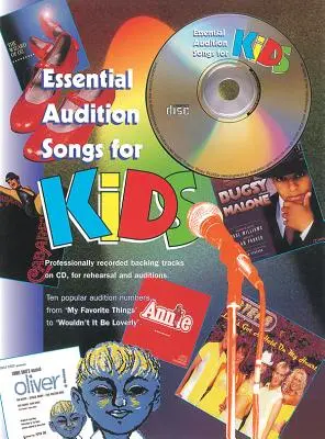 Essential Audition Songs for Kids: Carte și CD - Essential Audition Songs for Kids: Book & CD