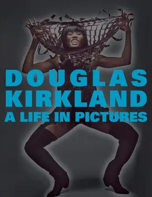 O viață în imagini: Monografiile Douglas Kirkland - A Life in Pictures: The Douglas Kirkland Monographs