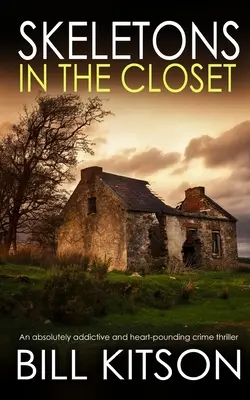 SKELETONS IN THE CLOSET un thriller polițist absolut captivant și zguduitor - SKELETONS IN THE CLOSET an absolutely addictive and heart-pounding crime thriller