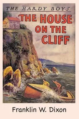 The Hardy Boys: Casa de pe stâncă (Cartea 2) - The Hardy Boys: The House on the Cliff (Book 2)