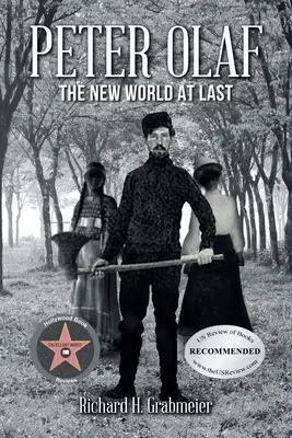 Peter Olaf: Lumea nouă în sfârșit - Peter Olaf: The New World at Last