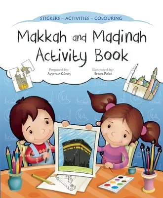 Cartea de activități Makkah și Madinah - Makkah and Madinah Activity Book