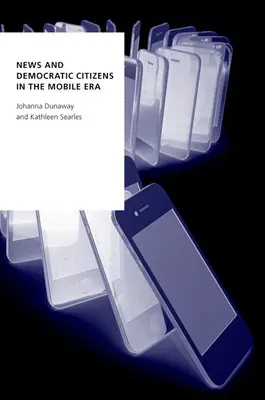 Știri și cetățeni democrați în era telefoniei mobile - News and Democratic Citizens in the Mobile Era