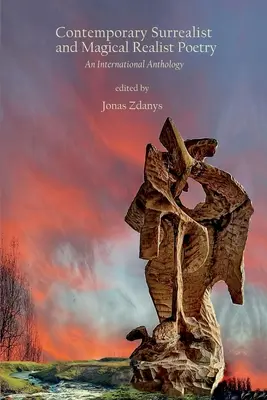 Poezie suprarealistă și realistă magică contemporană - Contemporary Surrealist and Magical Realist Poetry