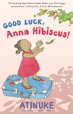 Mult noroc, Anna Hibiscus! - Good Luck, Anna Hibiscus!